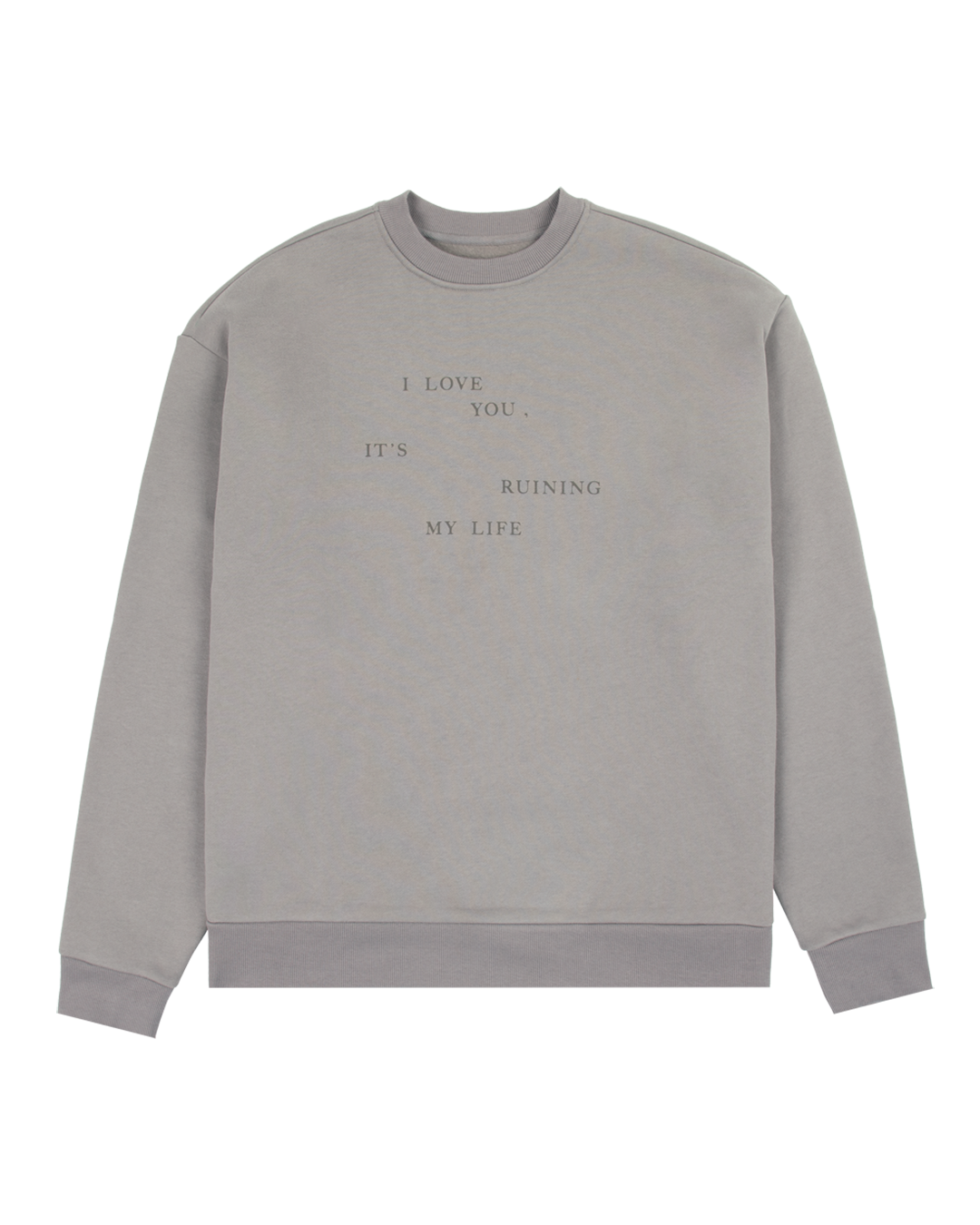 Taylor Swift - I Love You It's Ruining My Life Crewneck