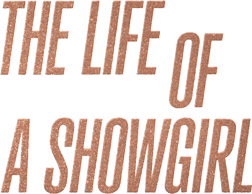 The Life Of A Showgirl 10