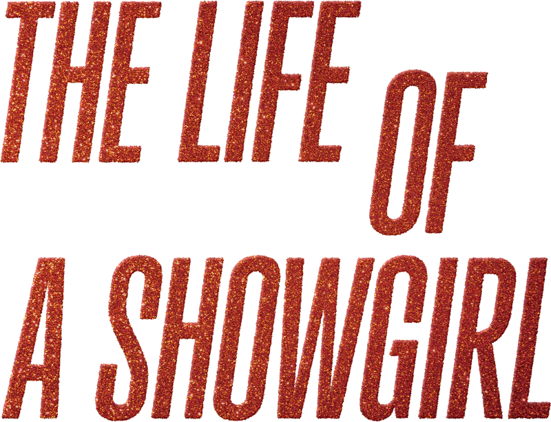 The Life Of A Showgirl