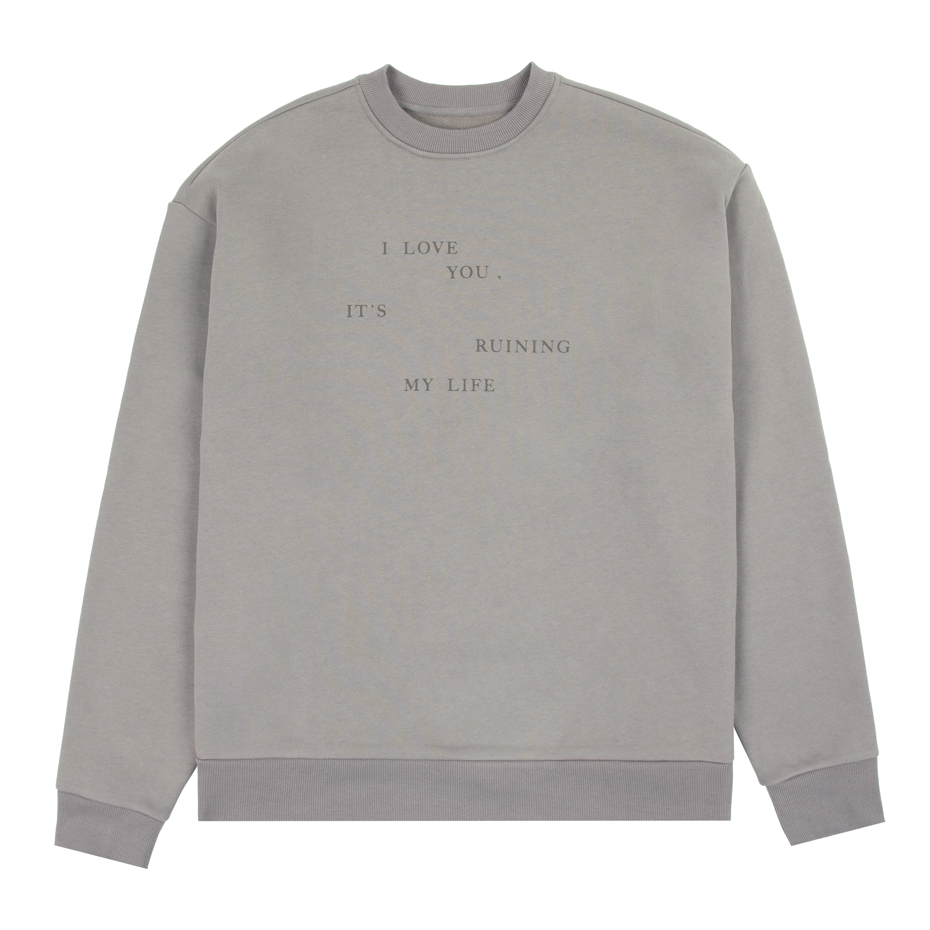 Taylor Swift - I Love You It's Ruining My Life Crewneck